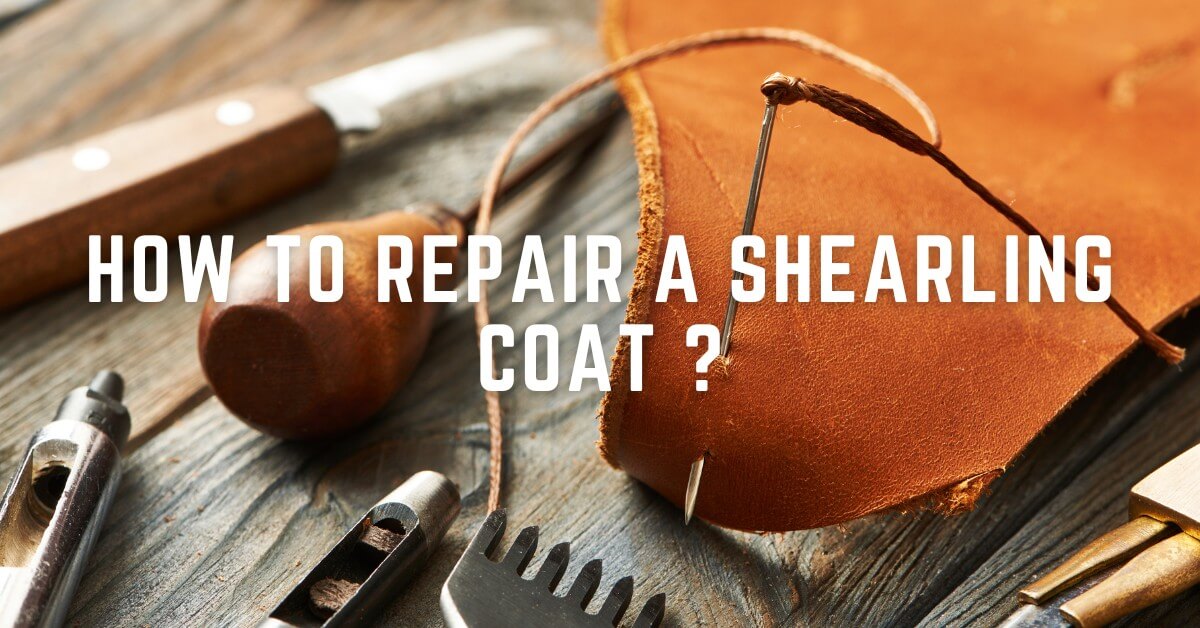 How to Repair a Shearling Coat