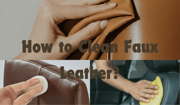 How to Clean Faux Leather