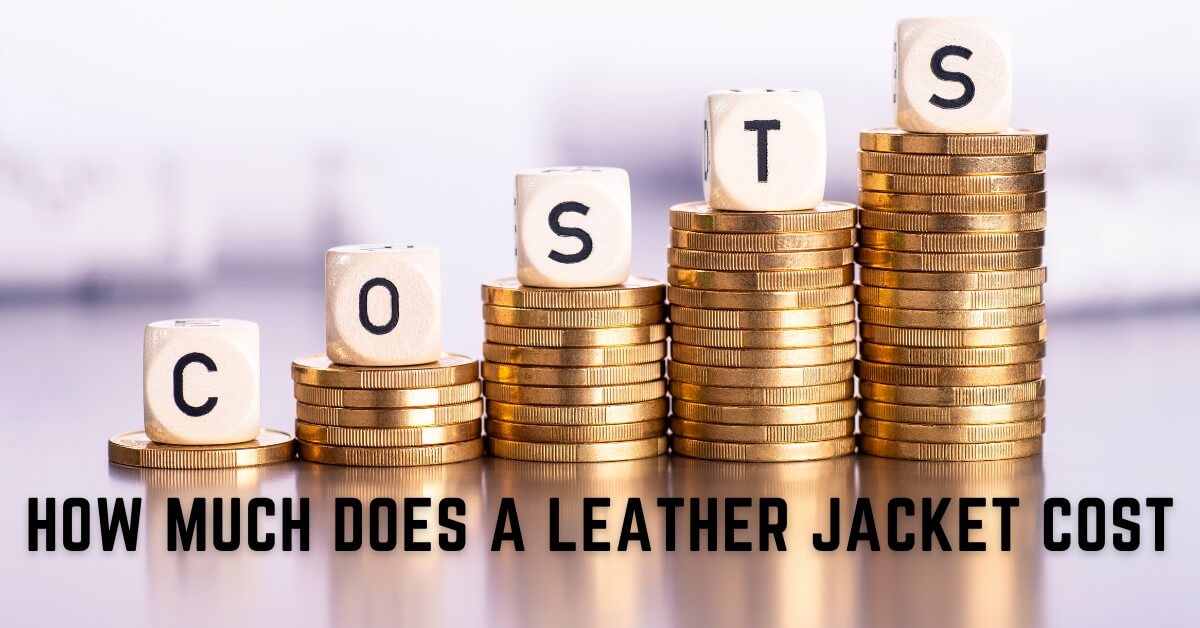 How Much Does a Leather Jacket Cost